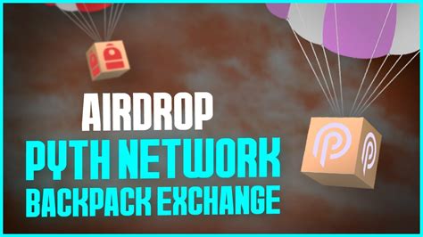 Airdrop Pyth Network E Backpack Exchange YouTube