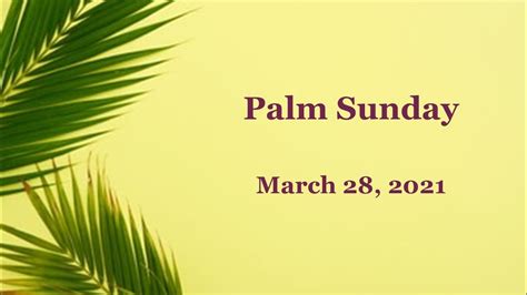 Palm Sunday March 28 2021 Youtube