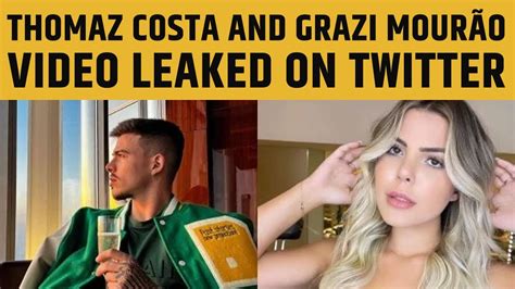 Thomaz Costa And Grazi Mour O Video Leaked On Twitter Reddit Youtube