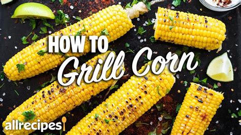 How To Grill Corn On The Cob Ways You Can Cook That Allrecipes