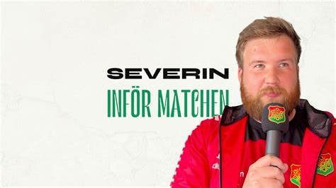 Omgång 8 Severin inför matchen