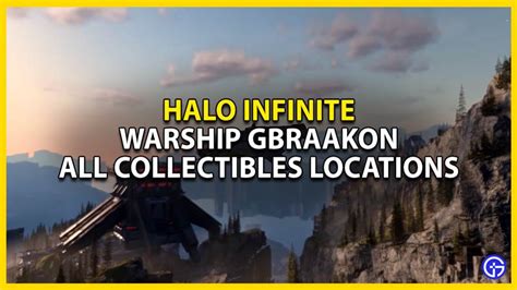 All Collectibles Locations In Warship Gbraakon For Halo Infinite Campaign