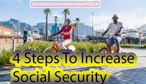 4 Steps To Increase Social Security Benefits 2024 Know Complete Guide