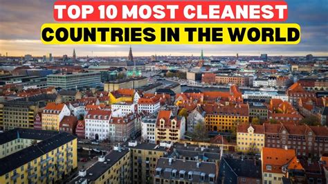 Top 10 Most Cleanest Countries In The World YouTube