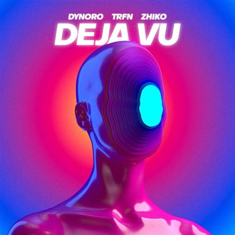 Dynoro TRFN ZHIKO Deja Vu Lyrics Genius Lyrics