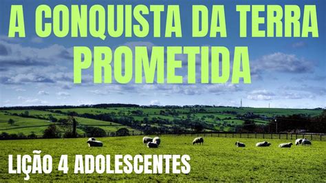 A Conquista Da Terra Prometida Li O Adolescentes Trimestre