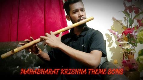 Mahabharat Krishna Theme Flute Song Bikash Kalita Flute Youtube