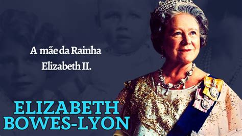 Elizabeth Bowes Lyon A Rainha M E Biografia Canaldehistoria