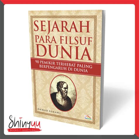 Jual Shinyuuofficial Sejarah Para Filsuf Dunia Ahmad Asnawi Shopee