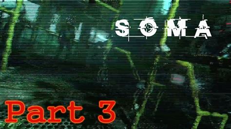 Soma Gameplay Walkthrough Part Full Hd P No Commentary