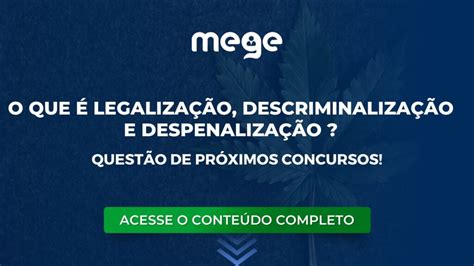 Entenda De Uma Vez O Que é Legalização Descriminalização E Despenalização Sobre O Porte Da