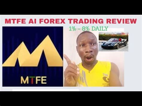 Mtfe Ai Forex Trading Review Is Mtfe Legit Youtube