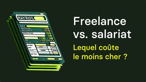 Freelance vs salarié lequel coûte le moins cher