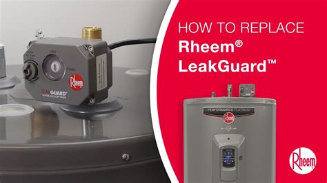 How To Replace A Rheem® Leakguard™ Youtube