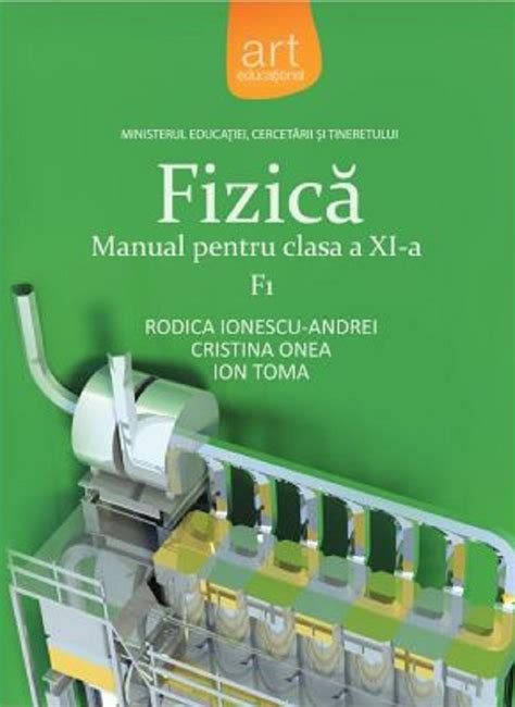 Fizica F1 Manual Pentru Clasa A XI A Rodia Ionescu Cristina Onea