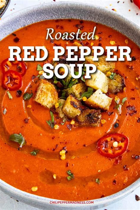 Roasted Red Pepper Soup Chili Pepper Madness