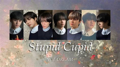 Nct Dream Stupid Cupid Youtube