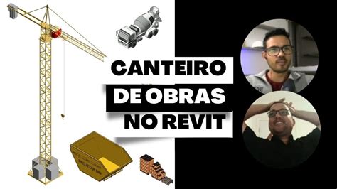 Como Desenvolver Projetos De Canteiro De Obras No Revit Youtube