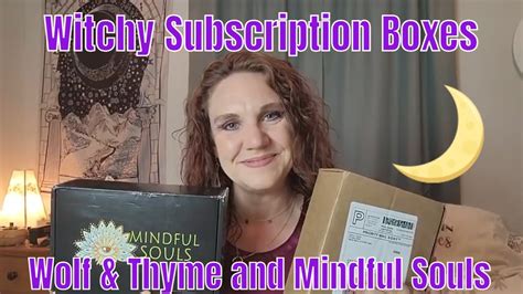 Witchy Subscription Box Unboxing May Wolf And Thyme Mindful Souls