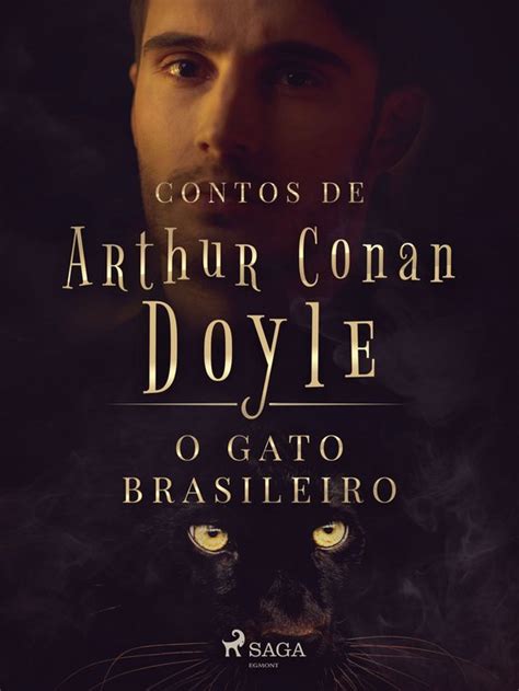 Contos De Arthur Conan Doyle O Gato Brasileiro Ebook Arthur Conan