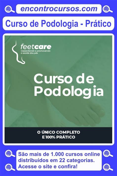 Curso de Podologia - Prático | Curso de podologia, Cursos online, Saúde ...