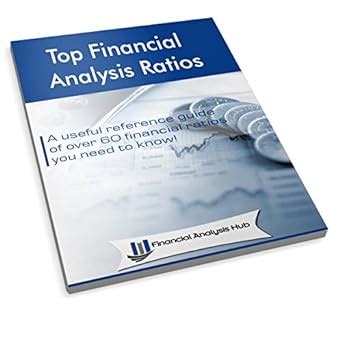 Top Financial Analysis Ratios A Useful Reference Guide Of Over