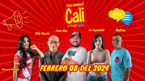 EN VIVO COMÓ AMANECIÓ CALI 2024 08 FEBRERO DEL 2024 YouTube