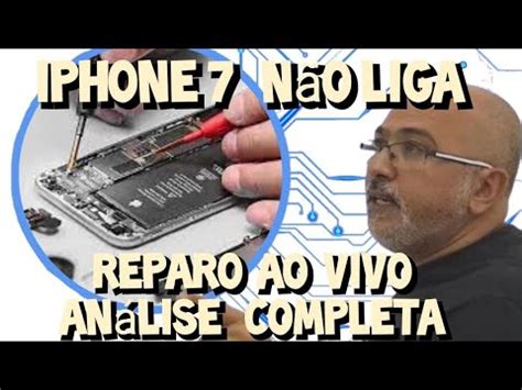 Iphone N O Liga Reparo Ao Vivo E An Lise Completa Aula Youtube