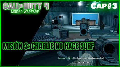 Call of Duty 4 Moder Warfare Modo Campaña capitulo3 YouTube