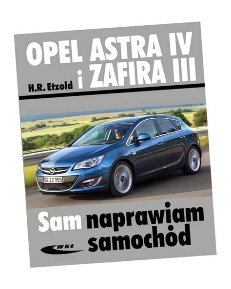 Sam Naprawiam Opel Zafira Niska Cena Na Allegro Pl