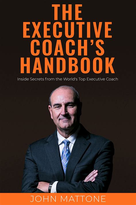 The Executive Coachs Handbook Inside Secrets From The Worlds Top