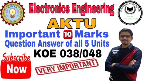 Important 10 Marks Questions Of All Units KOE038 048 Electronic