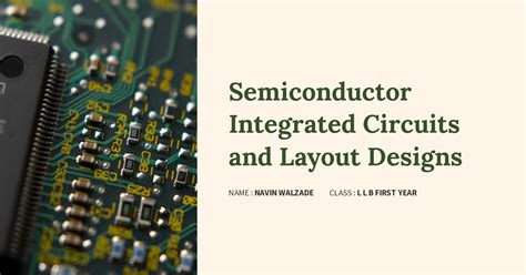 Semiconductor Integrated Circuits and Layout Designs