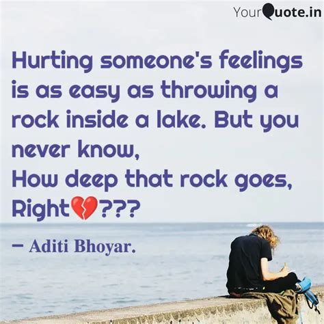 Hurting Someone S Feeling Quotes Writings By