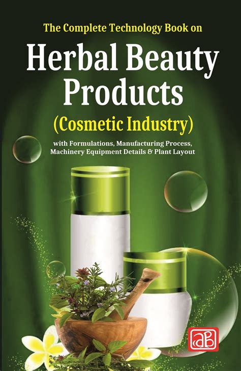 The Complete Technology Book On Herbal Beauty Products Cosmetic