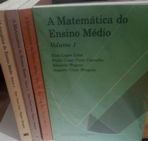 Kit A Matemática do ensino médio 4 Volumes Elon Lages Lima