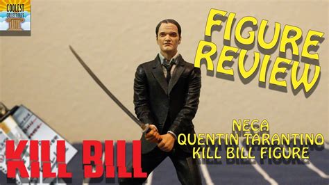 Neca Quentin Tarantino Kill Bill Figure Review Youtube