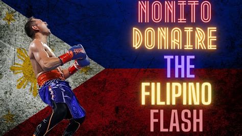 Nonito The Filipino Flash Donaire Highlights Youtube