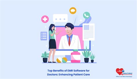 Top Benefits of EMR Software for Doctors: Enhancing Patient Care