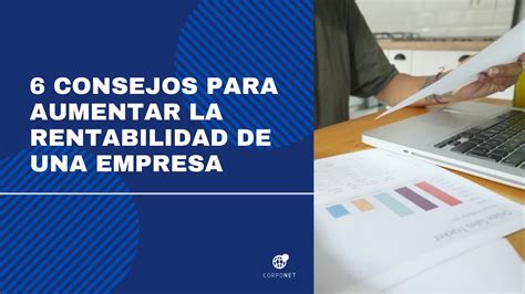 6 Consejos Para Aumentar La Rentabilidad De Una Empresa YouTube