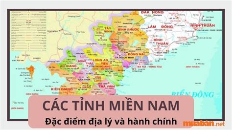 Danh sách các tỉnh miền Nam: Bản đồ và đặc điểm của mỗi tỉnh