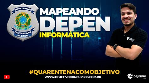 QuarentenaComObjetivo Mapeando informática para o DEPEN Prof Túlio