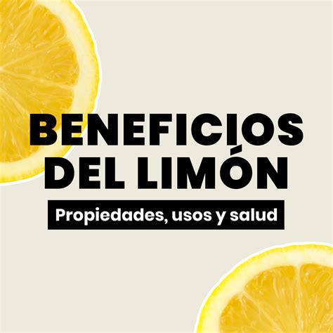 10 Beneficios Del Limón Para La Salud Wild Foods