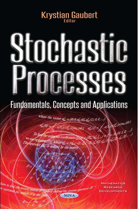 Stochastic Processes Fundamentals Concepts And Applications Nova