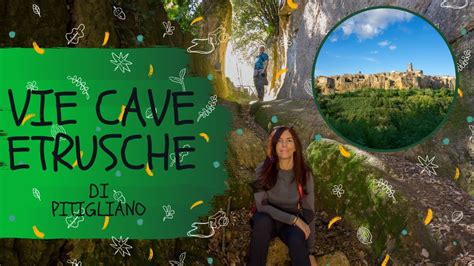 Le Vie Cave Etrusche Di Pitigliano Youtube