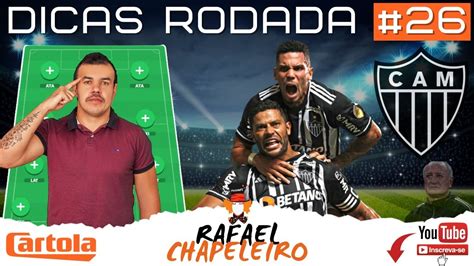 DICAS CARTOLA FC 2023 RODADA 26 HULK OU PAULINHO DE CAPITÃO YouTube