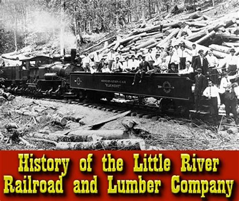 History of the Little River Railroad and Lumber Company