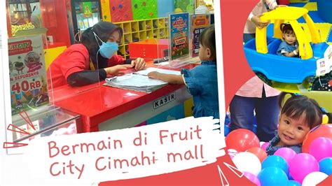 Jalan Jalan Ke Fruit City Cimahi Mall YouTube