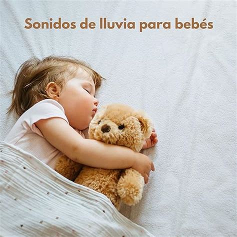 Sonidos de Lluvia para Bebés de Canciones De Cuna Para Dormir Bebes en