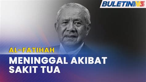 Al Fatihah Tengku Ahmad Rithauddeen Meninggal Dunia Youtube